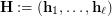 $ {\bf H} :=({\bf h}_1,\dots,{\bf h}_\ell) $