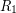 $ R_1 $