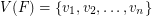 $ V(F) = \{v_1,v_2,\ldots,v_n\} $