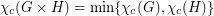 $ \chi_c(G \times H) = \min\{ \chi_c(G), \chi_c(H) \} $