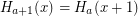 $ H_{a+1} (x) = H_a (x+1) $