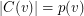 $ |C(v)|=p(v) $