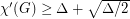 $ \chi'(G) \geq \Delta+\sqrt{\Delta/2} $