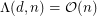 $ \Lambda(d,n)=\mathcal{O}(n) $