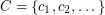 $ C=\{c_1,c_2,\dots\} $