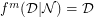 $ f^{m}(\mathcal{D} | \mathcal{N}) = \mathcal{D} $