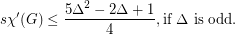 $$s\chi'(G) \leq \frac{5\Delta^2-2\Delta +1}{4},&\text{if $\Delta$ is odd.}$$