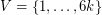 $ V = \{1,\ldots,6k\} $