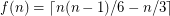 $ f(n)= \left \lceil n(n-1)/6 - n/3\right\rceil $