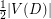 $ \frac{1}{2} |V(D)| $