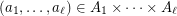 $ (a_1,\dots,a_\ell)\in A_1\times \dots \times A_\ell $